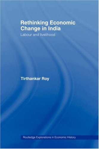 Rethinking Economic Change in India