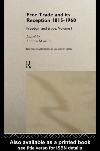 Free Trade and Its Reception 1815-1960