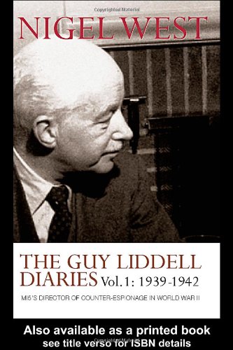 The Guy Liddell Diaries, Volume I