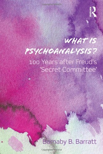 What is psychoanalysis? : 100 years after Freud's 'secret committee'