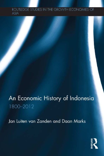 An Economic History of Indonesia, 1800-2010