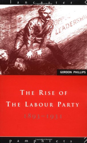 The Rise of the Labour Party 1893-1931