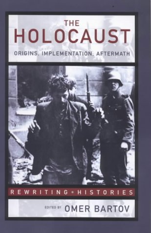 The holocaust : origins, implementation, aftermath