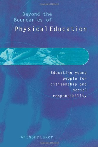 Beyond the boundaries of physical education : educating young people for citizenship and social responsibility