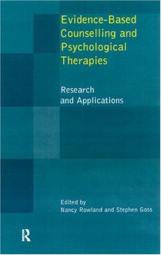 Evidence-based counselling and psychological therapies : research and applications