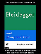 Routledge Philosophy Guidebook to Heidegger and Being and Time