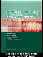 Colour Atlas of Orofacial Health and Disease in Children and Adolescents