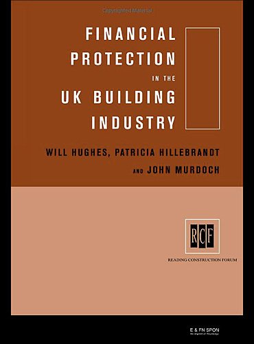 Financial protection in the UK building industry : bonds, retentions, and guarantees