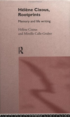 Hélène Cixous, Rootprints