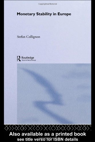 Monetary Stability in Europe (Routledge international studies in money and banking ; 16)