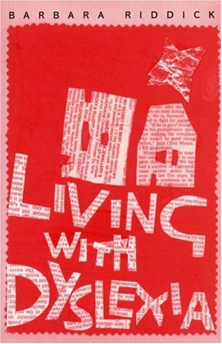 Living with dyslexia : the social and emotional consequences of specific learning difficulties