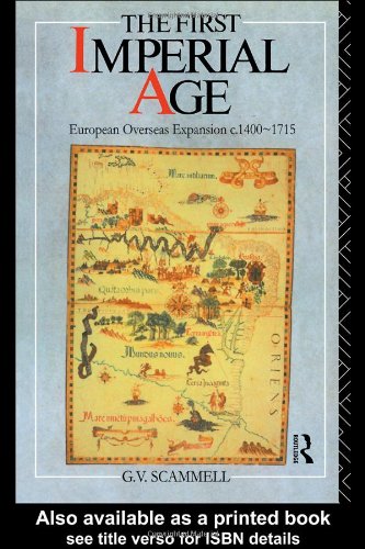 The first imperial age : European overseas expansion c.1400-1715