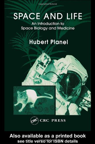 Space and life : an introduction to space biology and medicine