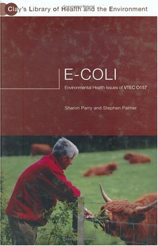 E.coli : environmental health issues of VTEC O157