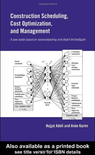 Construction scheduling, cost optimization, and management: a new model based on neurocomputing and object technologies