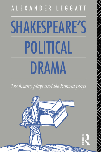 Shakespeare's Political Drama