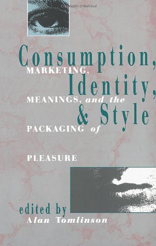 Consumption, Identity, and Style