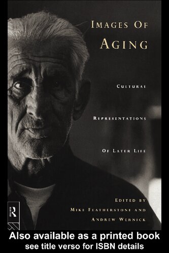 Images of ageing : cultural representations of later life