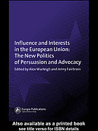 Influence and Interests in the European Union