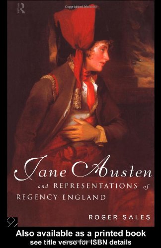 Jane Austen and Representations of Regency England