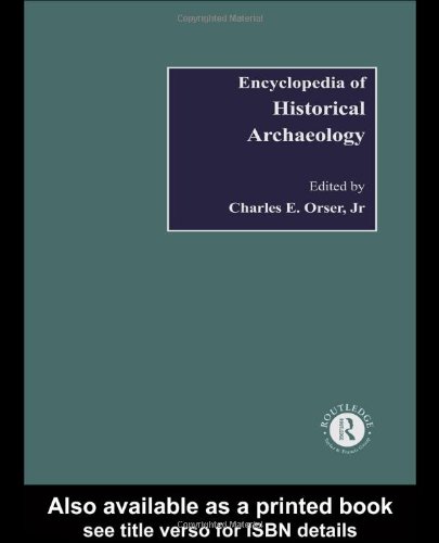 Encyclopedia of historical archaeology