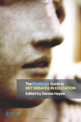 The RoutledgeFalmer Guide to Key Debates in Education