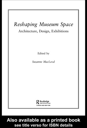 Reshaping Museum Space