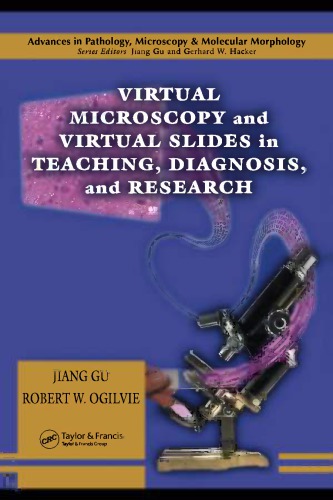 Virtual Slide and Virtual Microscopy for Teaching, Diagnosis, and Research