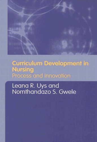 Curriculum development in nursing : process and innovations