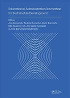 Educational administration innovation for sustainable development : proceedings of the International Conference on Research of Educational Administration and Management (ICREAM 2017), October 17, 2017, Bandung, Indonesia