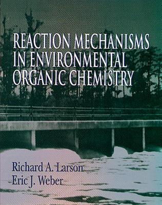 Reaction Mechanisms in Environmental Organic Chemistry