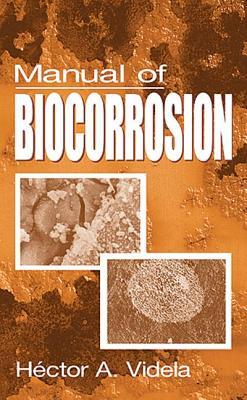 Manual of Biocorrosion.