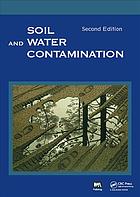 Soil and Water Contamination, 2nd Edition.