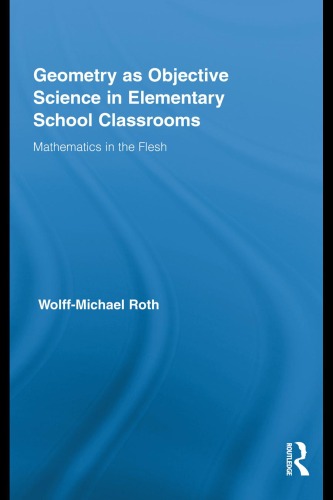 Geometry as Objective Science in Elementary School Classrooms