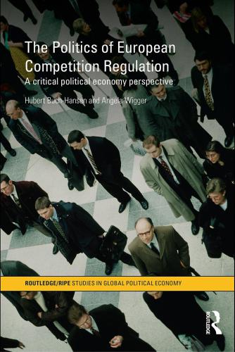 The Politics of European Competition Regulation