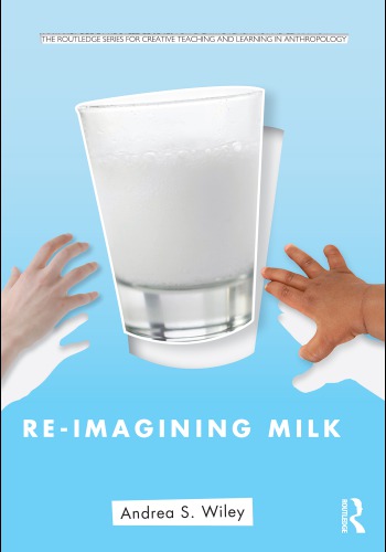 Re-Imagining Milk