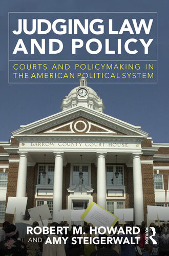Judging law and policy : courts and policymaking in the American political system