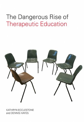 The Dangerous Rise of Therapeutic Education