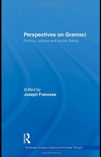 Perspectives on Gramsci : politics, culture and social theory