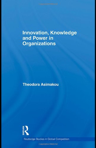 Innovation, Knowledge and Power in Organizations