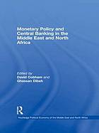 Monetary Policy and Central Banking in the Middle East and North Africa