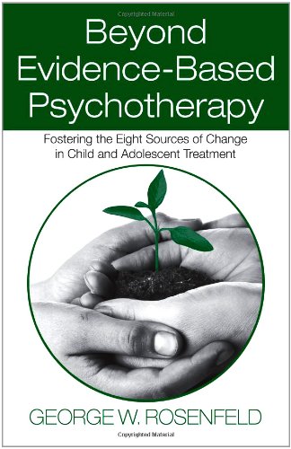 Beyond Evidence-Based Psychotherapy