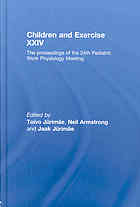 Children and exercise XXIV : the proceedings of the 24th Pediatric Work Physiology Meeting