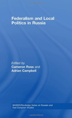 Federalism and Local Politics in Russia