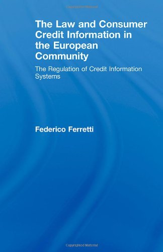 The Law and Consumer Credit Information in the European Community