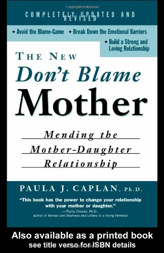 The New Don't Blame Mother