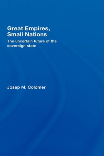 Great Empires, Small Nations