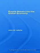 Russia Moves Into the Global Economy