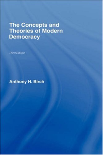 The Concepts And Theories Of Modern Democracy