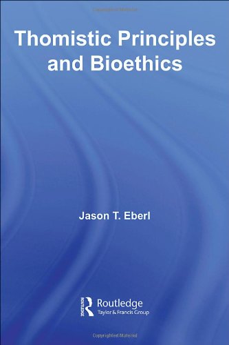 Thomistic Principles and Bioethics